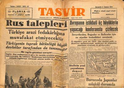 Tasvir Gazetesi 4 Temmuz 1945 - Rus Talepleri,Türkiye Arazi Fedakarlığına Muvafakat Etmeyecektir GZ71182 - 2
