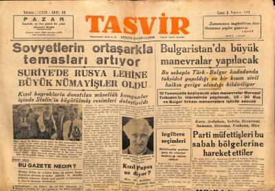 Tasvir Gazetesi 6 Temmuz 1945 - Sovyetlerin Orta Şarkla Temasları Artıyor GZ71190 - 2