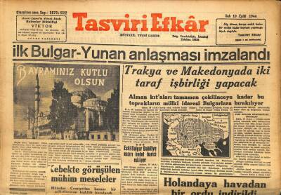Tasviri Efkar Gazetesi 19 Eylül 1944 - İlk Bulgar - Yunan Anlaşması İmzalandı GZ71289 - 1