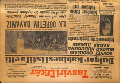 Tasviri Efkar Gazetesi 2 Eylül 1944 - Bulgar Kabinesi İstifa Etti..Memurlara Ayni Yardım GZ71305 - 2