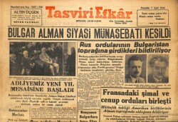 Tasviri Efkar Gazetesi 7 Eylül 1944 - Bulgar Alman Siyasi Münasebeti Kesildi GZ71311 - 1