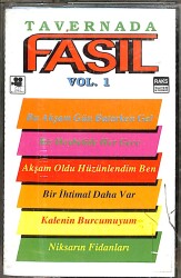 Tavernada Fasıl Vol.1 Kaset (İkinci El Kaset) KST29813 - Gökçekoleksiyon