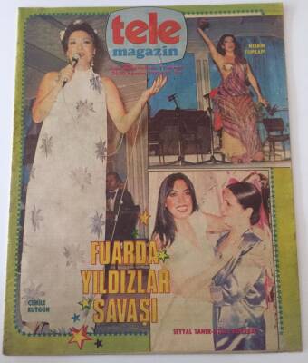 Tele Magazin 24-30 Ağustos 1981 Sayı 39. - 50. İzmir Uluslararası Atatürk Fuarında Yıldızlar Savaşı Var Seyyal Taner , Azize Gencebay , Nesrin Topkapı ... GZ26804 - 1