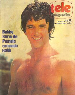 Tele Magazin Dergisi 3-9 Ağustos 1981 Sayı 36 - Bobby Karısı İle Pamela Arasında Kaldı NDR77819 - 1