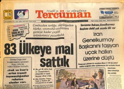 Tercüman Gazetesi 1 Ekim 1981 - 83 Ülkeye Mal Sattık - İran Genelkurmay Başkanını Taşıyan Uçak Halkın Üzerine Düştü GZ122164 - 1