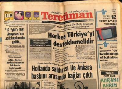 Tercüman Gazetesi 10 Ağustos 1982 - Hollanda Saldırısı İle Ankara Baskını Arasında Bağlar Var GZ54269 - 1