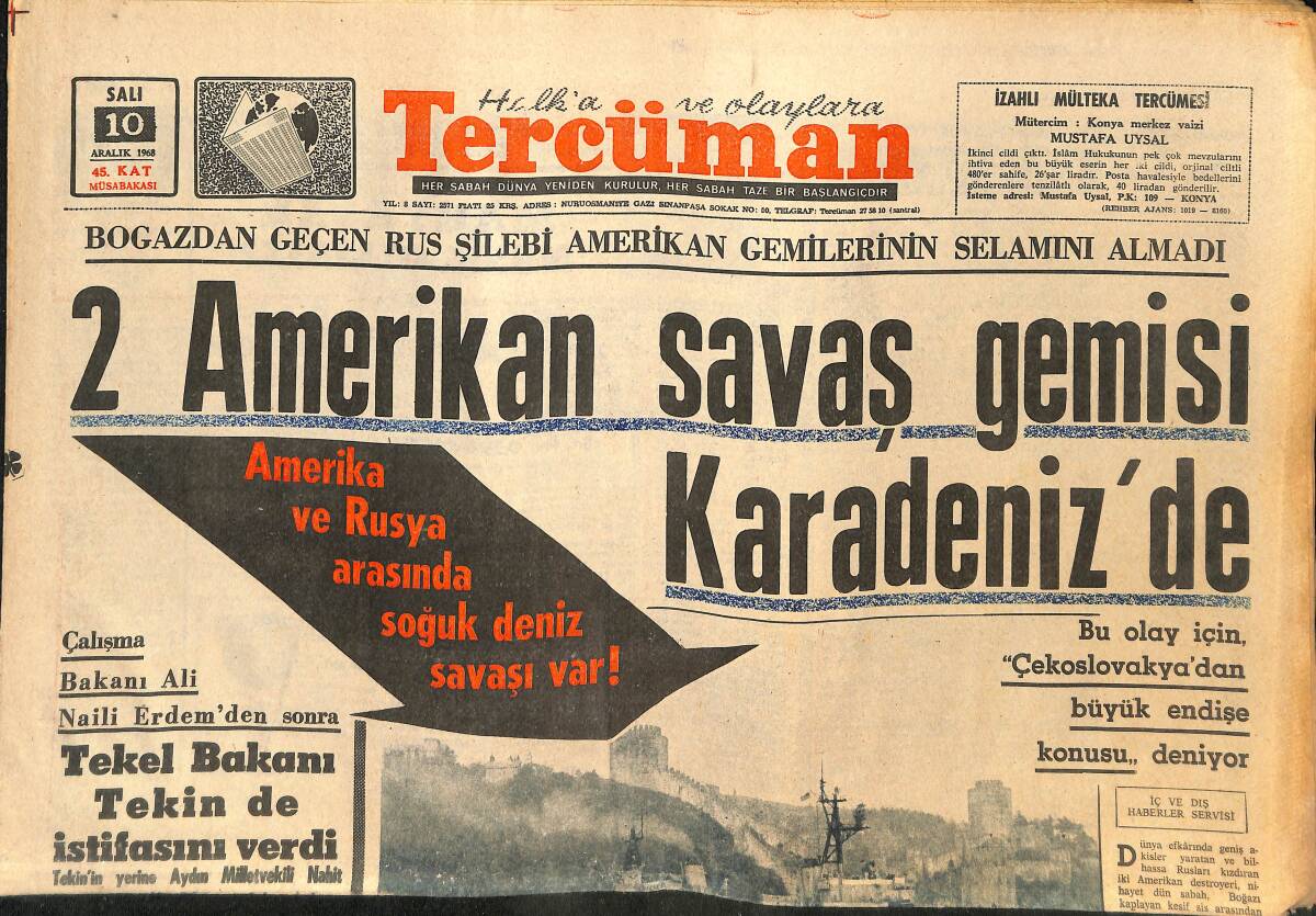 Tercüman Gazetesi 10 Aralık 1968 - 2 Amerikan Savaş Gemisi Karadeniz'de - Amerika Ve Rusya Arasında Soğuk Deniz Savaşı Var! GZ145317 - 1