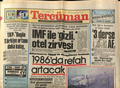Tercüman Gazetesi 10 Aralık 1985 - Bütçe Tasarısı TBMMde Görüşülmeye Başlandı 1986da Refah Artacak GZ67250 - 1
