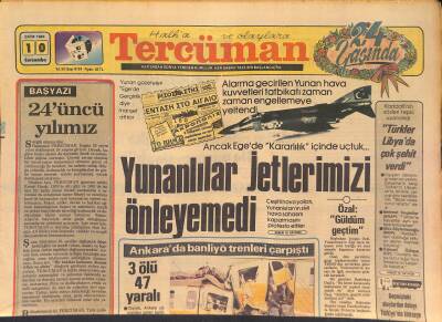 Tercüman Gazetesi 10 Ekim 1984 - Türkeşin Tahliye Talebi 27. Defa Reddedildi - Yunanlılar Jetlerimizi Önleyemedi GZ126967 - 1
