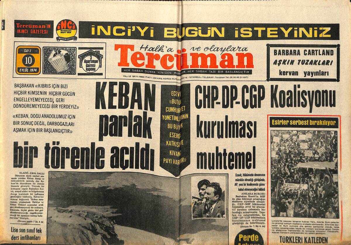 Tercüman Gazetesi 10 Eylül 1974 - CHP - DP - CGP Koalisyonu Kurulması Muhtemel - Keban Parlak Bir Törenle Açıldı GZ140560 - 1