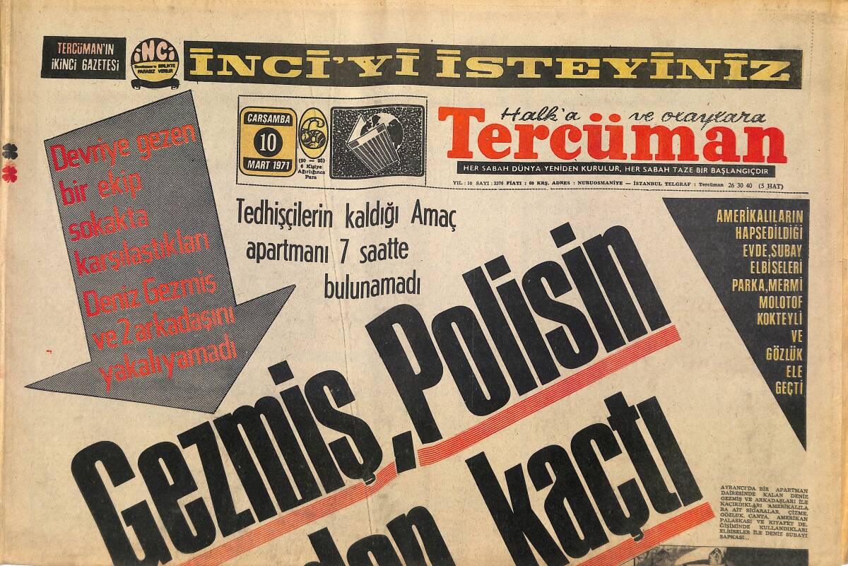 Tercüman Gazetesi 10 Mart 1971 - Deniz Gezmiş, Polisin Elinden Kaçtı - Muhammed Ali Bitti! GZ145212 - 1