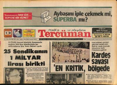 Tercüman Gazetesi 10 Mayıs 1982 - 25 Sendikanın 1 Milyar Lirası Birikti - Hamitoğulları Kapıkule , Istırap Kapısı Olmaktan Çıkarılmalıdır GZ126084 - 1