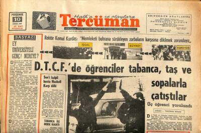 Tercüman Gazetesi 10 Nisan 1969 - DTCFde Öğrenciler Tabanca,Taş Ve Sopalarla Çatıştılar GZ85900 - 1