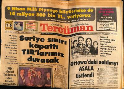 Tercüman Gazetesi 10 Nisan 1982 - Suriye Sınırı Kapattı Tırlarımız Duracak GZ54255 - 1