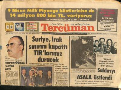 Tercüman Gazetesi 10 Nisan 1982 - Suriye,Irak Sınırını Kapattı Tırlarımız Duracak GZ95000 - 1