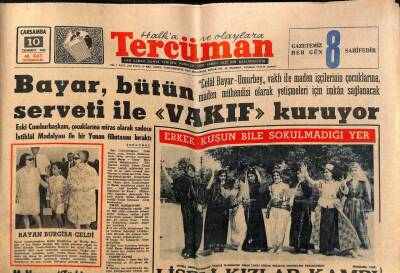 Tercüman Gazetesi 10 Temmuz 1968 - Bayar , Bütün Serveti İle Vakıf Kuruyor GZ79479 - 1