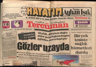 Tercüman Gazetesi 10 Temmuz 1979 - Skylab , Dünyaya Doğru Ölüm Yolcuğuna Bugün Öğleden Sonra Başlıyor GZ87113 - 1