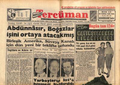 Tercüman Gazetesi 11 Ağustos 1956 - 10 Yıl Evvelki Adnan Menderesi Baştacı Yapmaya Hazırız GZ53989 - 1