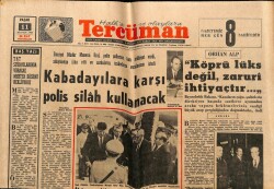 Tercüman Gazetesi 11 Ağustos 1968 - Orhan Alp Köprü Lüks Değil , Zaruri İhtiyaçtır... GZ68646 - 2