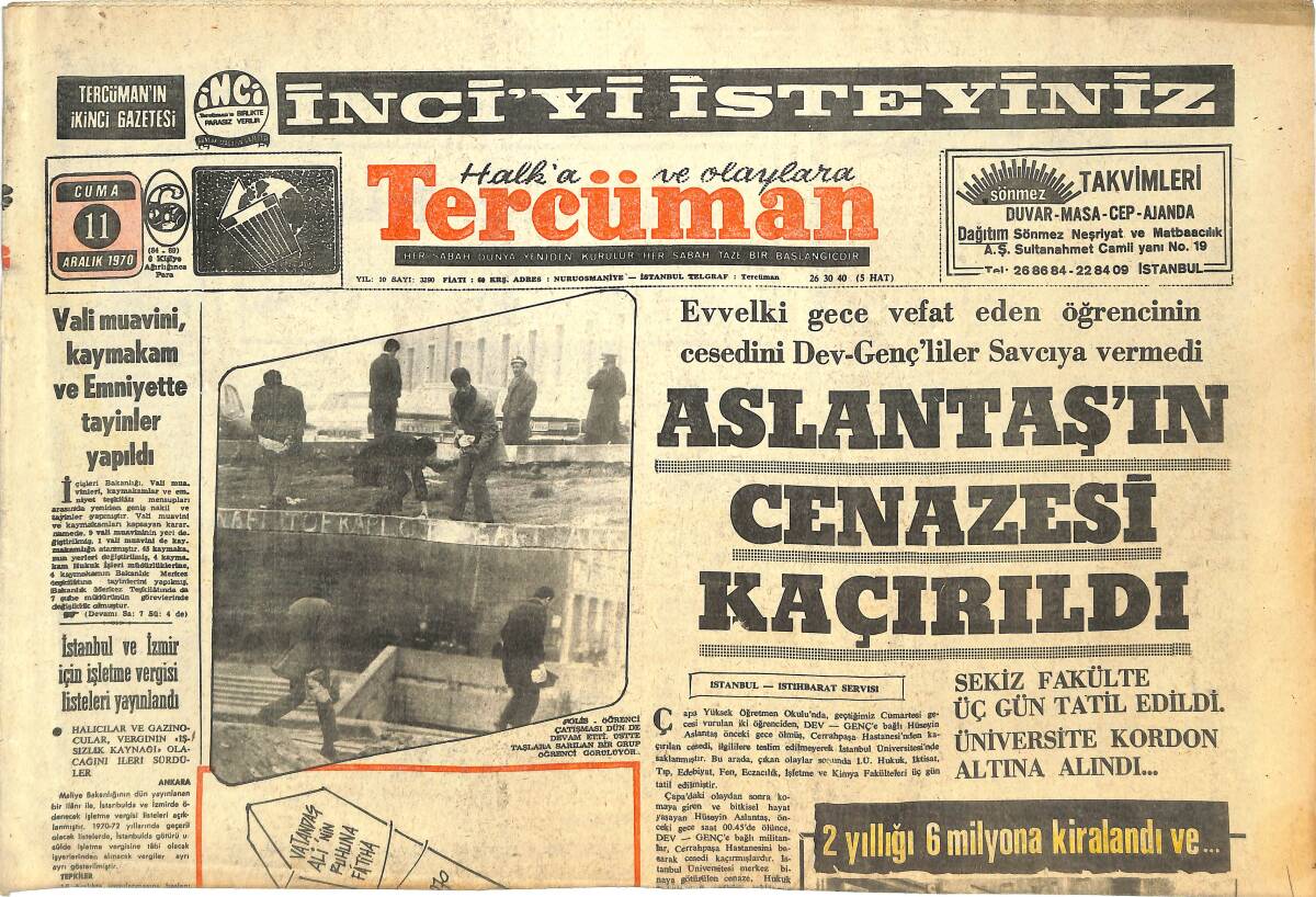 Tercüman Gazetesi 11 Aralık 1970 - Aslantaş'ın Cenazesi Kaçırıldı - Şan Sinemasının 20 Personeli Açıkta Kaldı! GZ144676 - 1