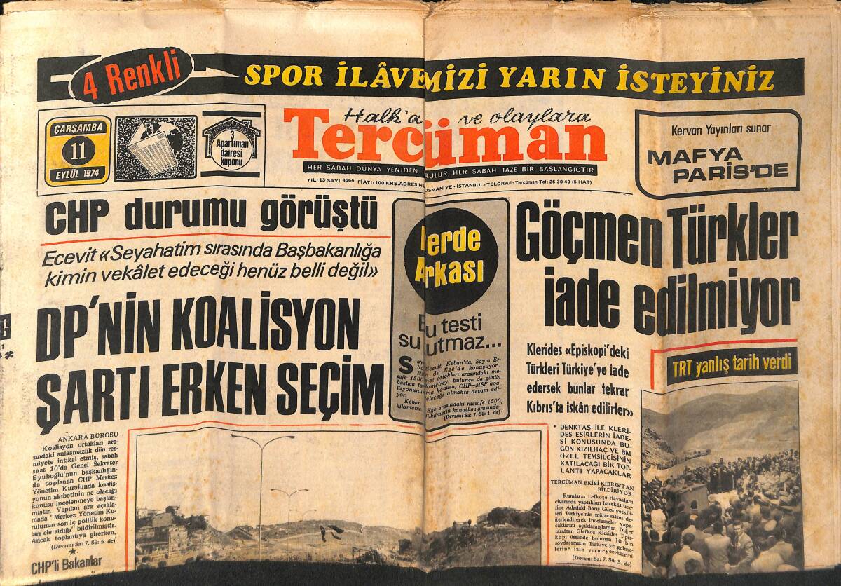Tercüman Gazetesi 11 Eylül 1974 - Göçmen Türkler İade Edilmiyor - DP'nin Koalisyon Şartı Erken Seçim GZ134350 - 1