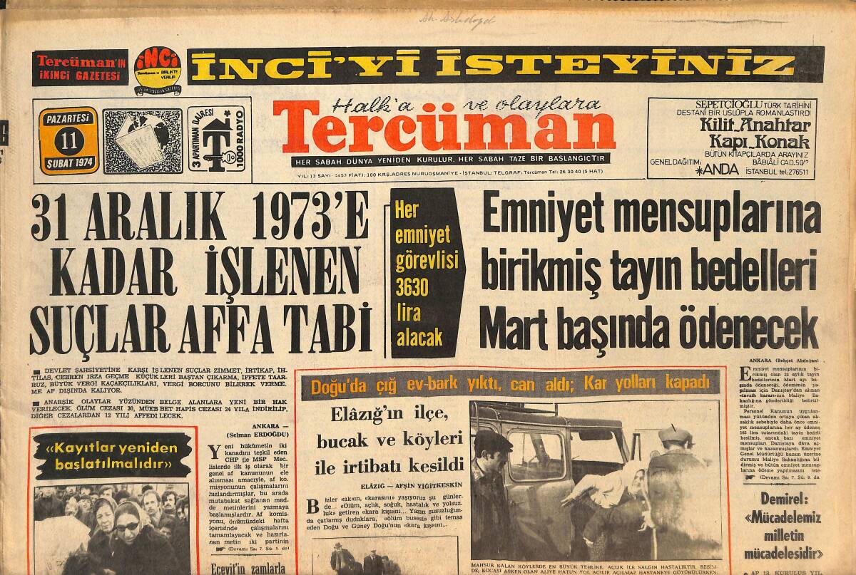 Tercüman Gazetesi 11 Şubat 1974 - 31 Aralık 1973'e Kadar İşlenen Suçlar Affa Tabi - Devletleştirilen Yüksek Okullarda İhtilaf Çıktı! GZ145825 - 1
