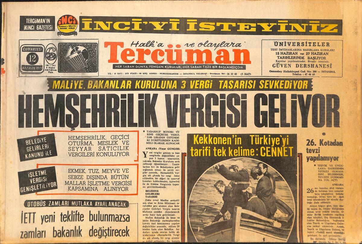 Tercüman Gazetesi 12 Haziran 1971 - Kekkoken'in Türkiye'yi Tarifi Tek Kelime: Cennet - Fin Devlet Başkanı 4 Saatte Bir Kova Balık Yakaladı GZ146215 - 1