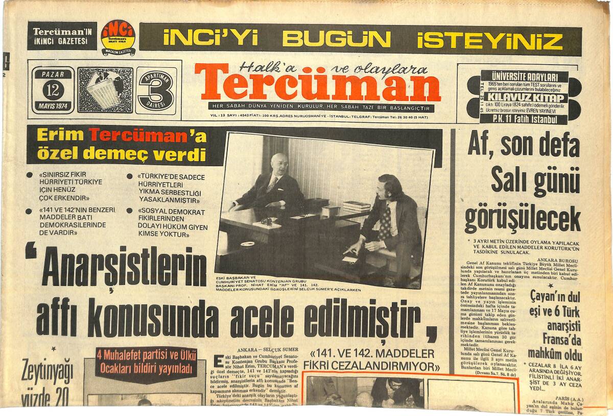 Tercüman Gazetesi 12 Mayıs 1974 - Naim Erim Tercüman'a Özel Demeç Verdi! - Anarşistlerin Affı Konusunda Acele Edilmiştir! GZ144695 - 1
