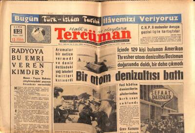 Tercüman Gazetesi 12 Nisan 1963 - İçinde 129 Kişi Bulunan Amerikan Atom Denizaltısı Battı GZ55145 - 1