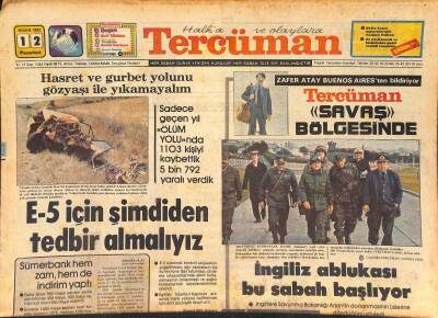 Tercüman Gazetesi 12 Nisan 1982 - İngiliz Ablukası Bu Sabah Başlıyor - Galatasarayın Deplasman Saltanatı Sona Erdi GZ127242 - 1