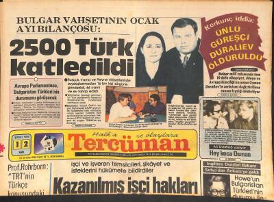 Tercüman Gazetesi 12 Şubat 1985 - Galatasaray , Barut Fıçısı ! - Bulgar Vahşetinin Ocak Ayı Bilançosu 2500 Türk Katledildi GZ127695 - 1