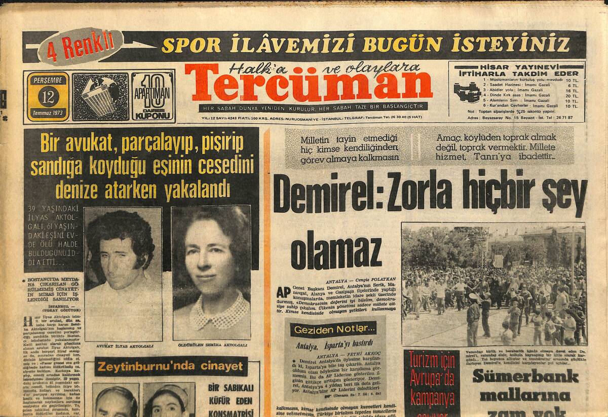 Tercüman Gazetesi 12 Temmuz 1973 - Demirel : Zorla Hiçbir Şey Olamaz - Sümerbank Mallarına Zam Yok GZ141497 - 1