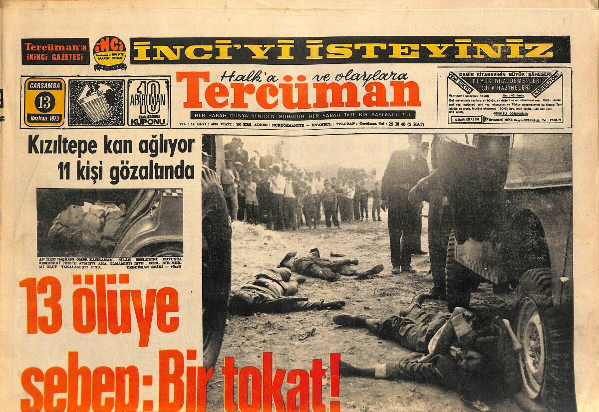 Tercüman Gazetesi 13 Haziran 1973 - Kızıltepe Kan Ağlıyor 11 Kişi Gözaltında - İstanbul'un Büyük Bir Stada İhtiyacı Var GZ141491 - 1