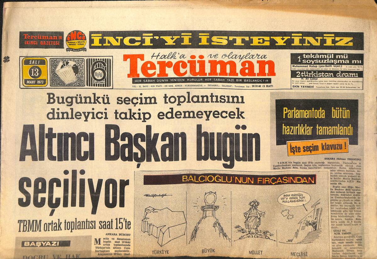 Tercüman Gazetesi 13 Mart 1973 - Altıncı Başkan Bugün Seçiliyor - Seçimin 2. Turunda De Gaulle'cüler Çoğunluğu Korudu! GZ146127 - 1