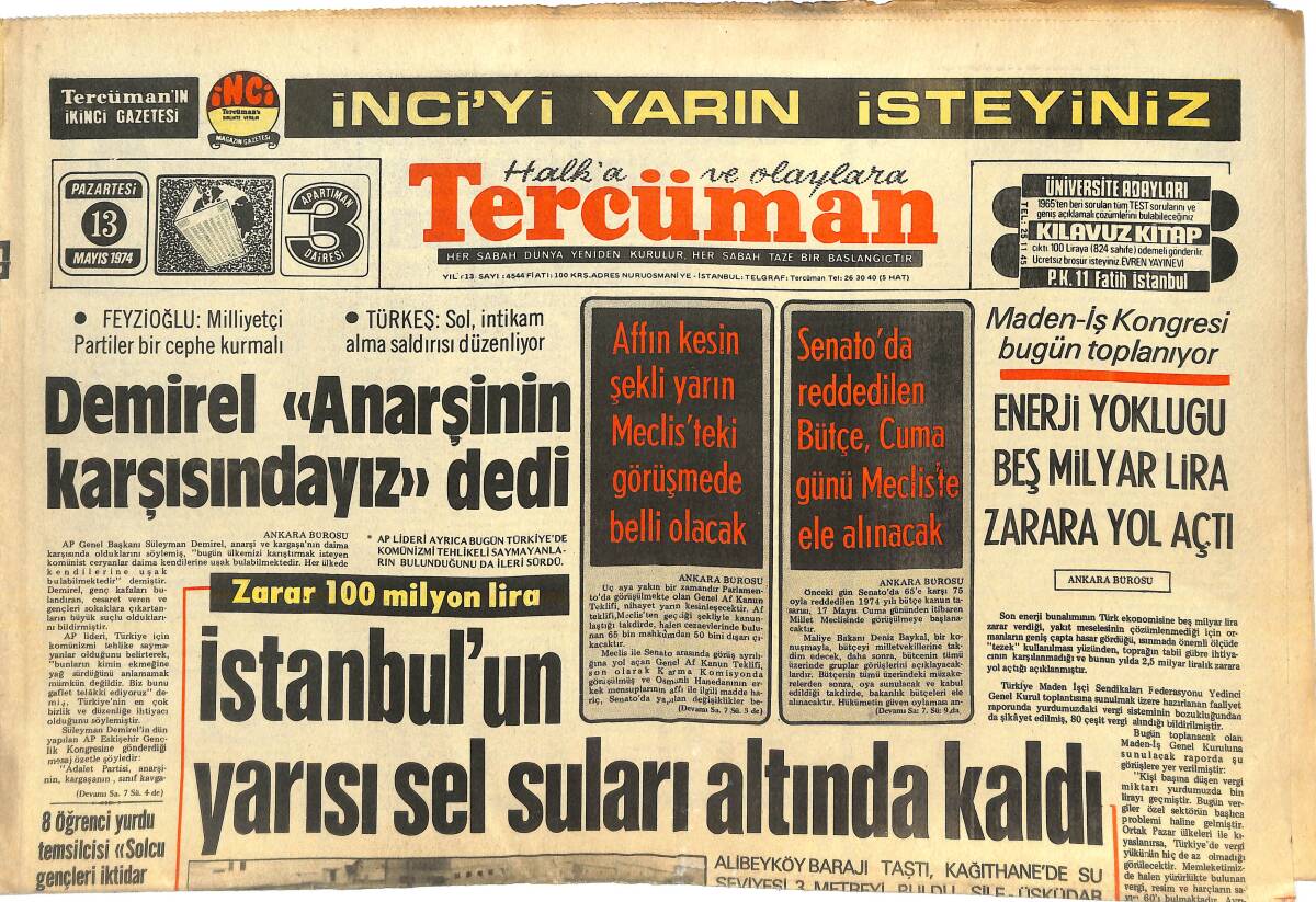 Tercüman Gazetesi 13 Mayıs 1974 - Demirel, Anarşinin Karşısındayız Dedi! - İstanbul'un Yarısı Sel Suları Altında Kaldı! GZ144697 - 1