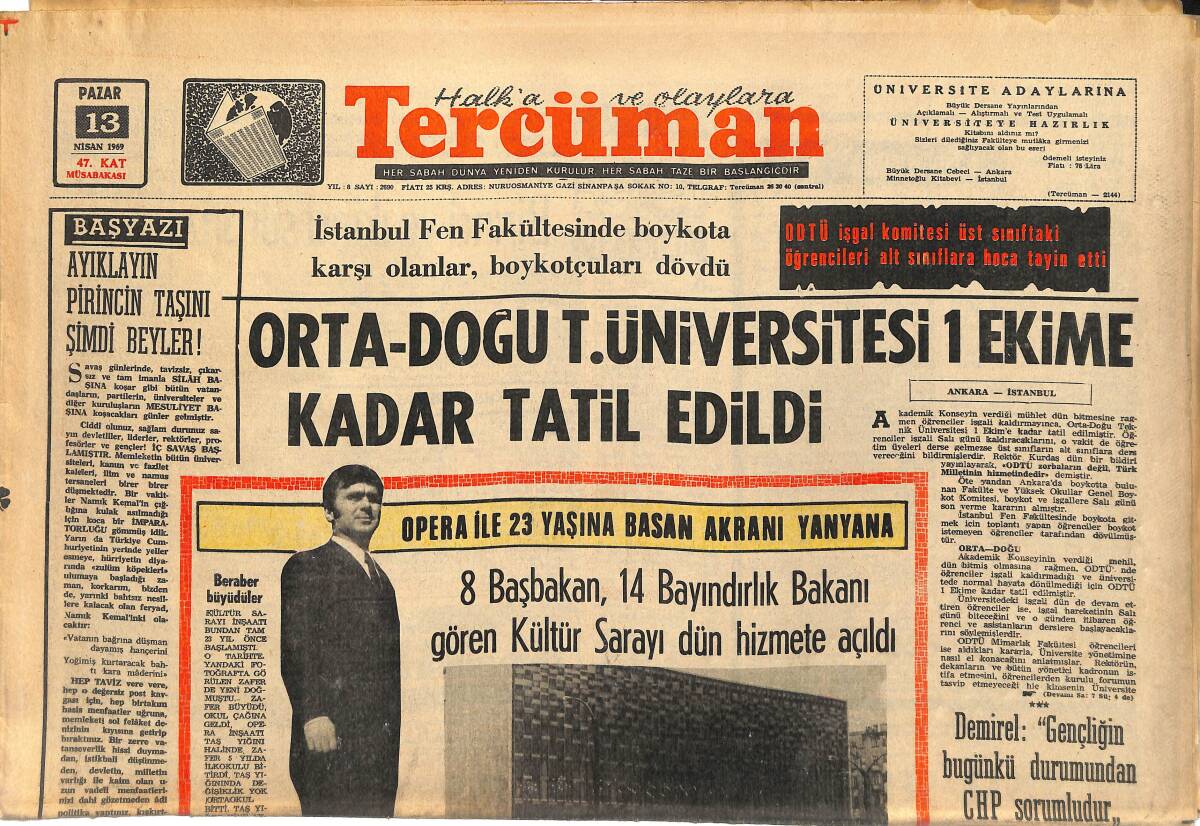 Tercüman Gazetesi 13 Nisan 1969 - ODTÜ Üniversitesi 1 Ekim'e Kadar Tatil Edildi - Erkan İstanbul'a Taşınınca , Bilgiç Yönetimi Ele Aldı GZ145383 - 1