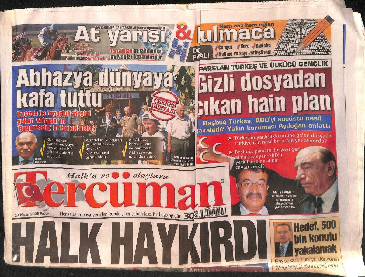 Tercüman Gazetesi 13 Nisan 2008 - Abhazya Dünyaya Kafa Tuttu - Ankara'da Tarihi Gün 