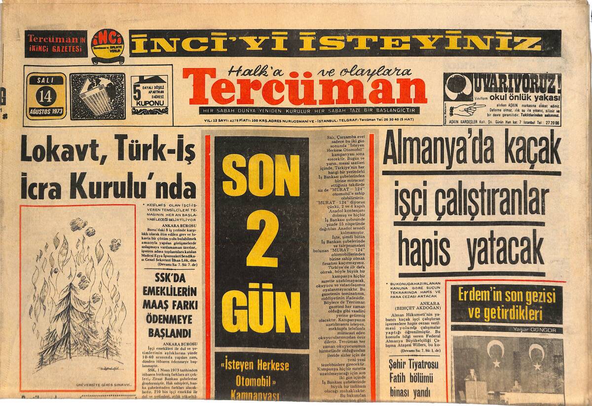 Tercüman Gazetesi 14 Ağustos 1973 - Tarık Akan Çekiliş Konseri Yapacak - Almanya'da Kaçak İşçi Çalıştıranlar Hapis Yatacak! GZ144988 - 1