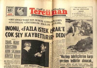 Tercüman Gazetesi 14 Haziran 1967 - İsmet İnönüFazla İstek İsraile Çok Şey Kaybettirir GZ54184 - 1