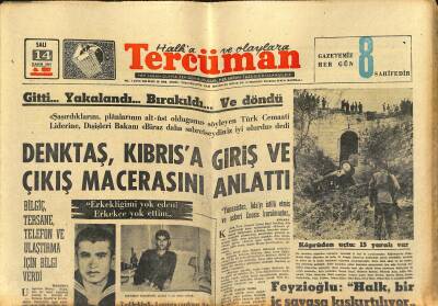 Tercüman Gazetesi 14 Kasım 1967 - Denktaş , Kıbrısa Giriş Ve Çıkış Macerasını Anlattı - Londrada 25 Milyon Liralık Soygun Oldu GZ123421 - 1