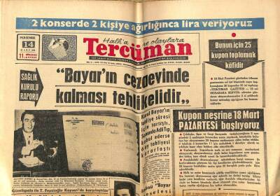 Tercüman Gazetesi 14 Mart 1963 - Bayarın Cezaevinde Kalması Tehlikelidir GZ53889 - 1