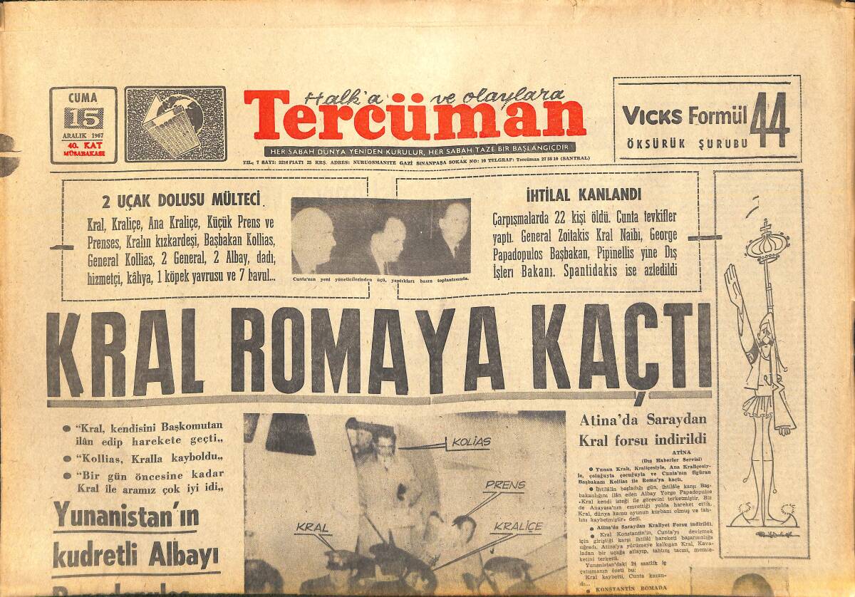 Tercüman Gazetesi 15 Aralık 1967 - Yunanistan Kral'ı Roma'ya Kaçtı - Bir Yunan Generali Türkiye'ye İltica Etti GZ142096 - 1