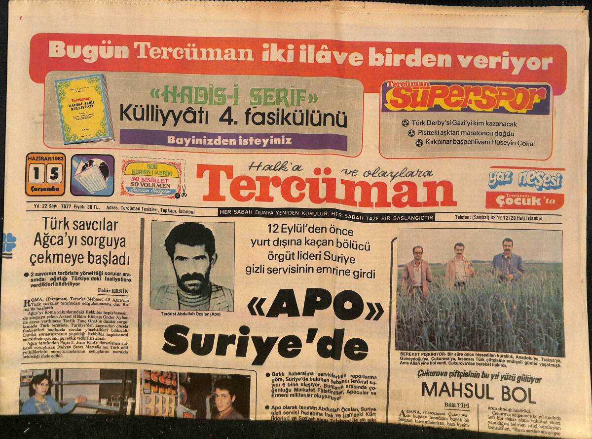 Tercüman Gazetesi 15 Haziran 1983 - Apo Suriye Gizli Servisin Emrine Girdi - Türk Savcılar Ağca'yı Sorguya Çekmeye Başladı GZ132439 - 1