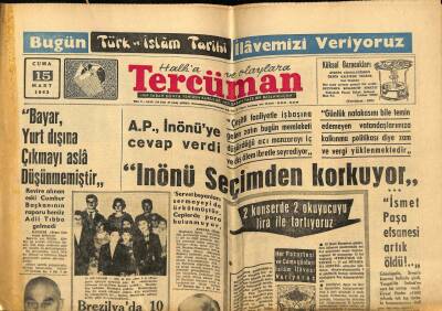 Tercüman Gazetesi 15 Mart 1963 - İsmet Paşa Efsanesi Artık Öldü !.. GZ70682 - 2