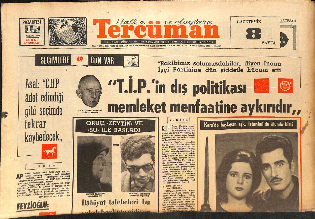 Tercüman Gazetesi 15 Nisan 1968 - T.İ.P'İN Dış Politikası Memleket Menfaatine Aykırıdır! - Hakimlerin Özel Hayatı Da Kontrol Edilecek! GZ145693 - 1