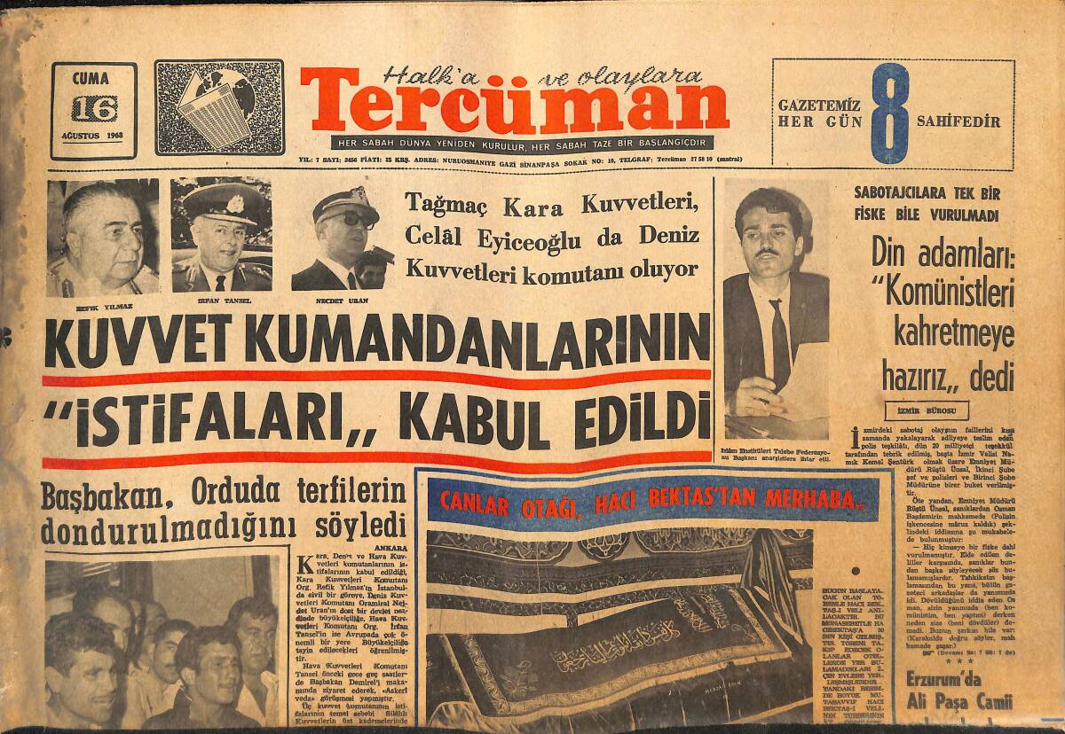 Tercüman Gazetesi 16 Ağustos 1968 - Kuvvet Kumandanlarının İstifaları Kabul Edildi - İsmet Uluğ: Zor Maçlardan Kaçmak Lazım! GZ145802 - 1