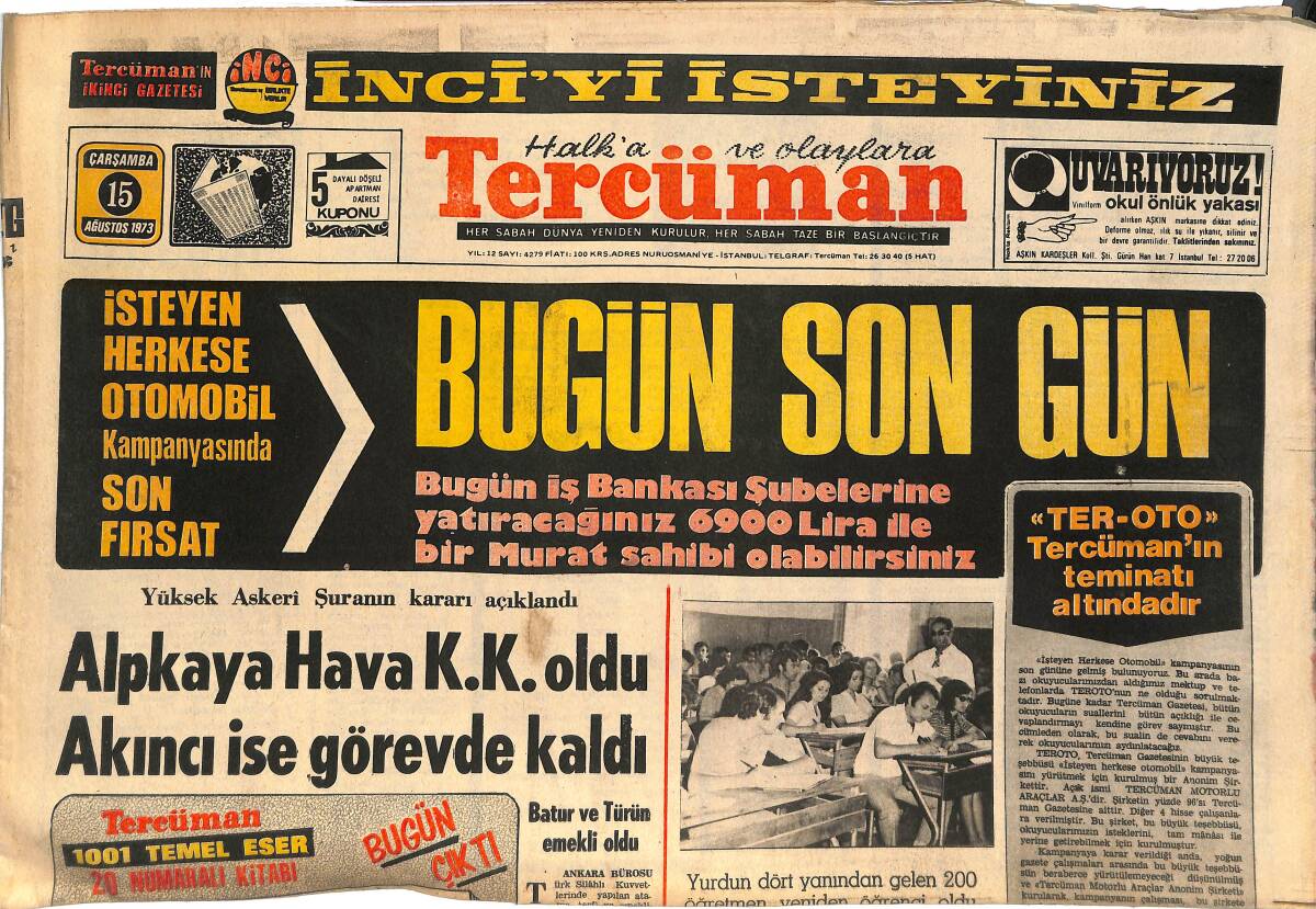 Tercüman Gazetesi 16 Ağustos 1973 - Alpkaya Hava K.K Oldu - Akıncı İse Görevde Kaldı! - Cruyff 35 Milyon Liraya Barcelona'ya Gidiyor! GZ144986 - 1