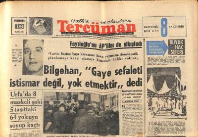 Tercüman Gazetesi 16 Şubat 1967 - Bilgehan , Gaye Sefaleti İstismar Değil , Yok Etmektir dedi GZ123543 - 1