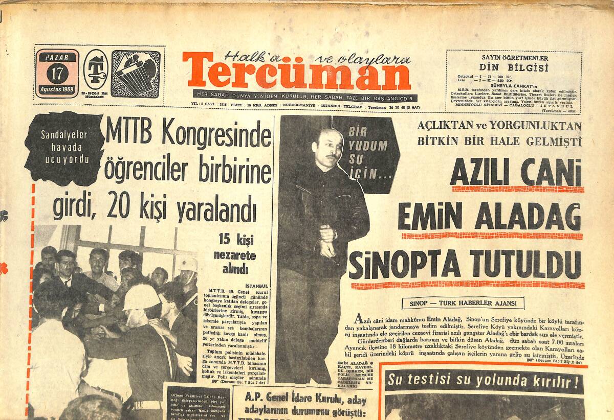 Tercüman Gazetesi 17 Ağustos 1969 - Azılı Cani Emin Aladağ Sinop'ta Tutuldu - Adliye'de Sevişen 2 Nişanlıya Polis Nasihat Verdi GZ144624 - 1