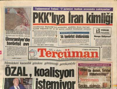 Tercüman Gazetesi 17 Ağustos 1991 - PKKlıya İran Kimliği - Paşabahçede Zarar 30 Milyar GZ114191 - 1